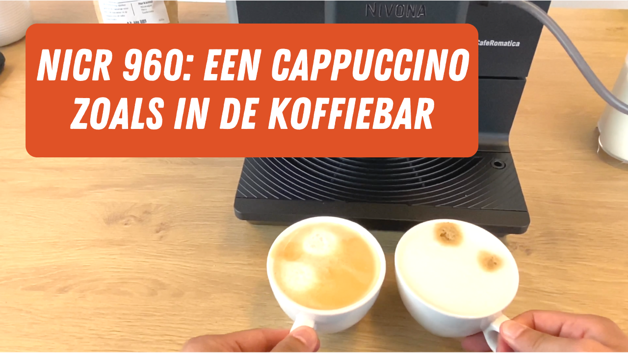 (VIDEO) Nivona CaféRomatica 960: Cappuccino Serveren Zoals in de Koffiebar